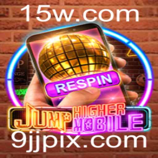 Descubra JumpHighermobile: O Jogo que Desafia Limites com a Palavra-Chave 9JJ